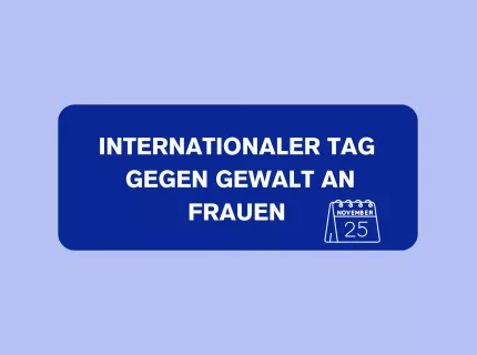 Internationaler Tag gegen Gewalt an Frauen Titelbild mit der Aufschrift: "Internationaler Tag gegen Gewalt an Frauen".
